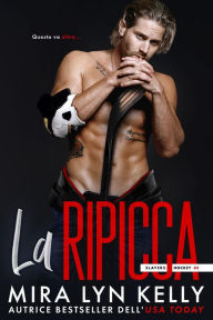 Title: La Ripicca: Gli Slayers #3, Author: Mira Lyn Kelly