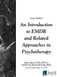 Title: An Introduction to EMDR and Related Approaches in Psychotherapy, Author: Jamie Marich