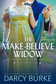 Title: The Make-Believe Widow, Author: Darcy Burke