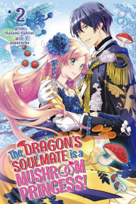 Title: The Dragon's Soulmate is a Mushroom Princess! Vol.2, Author: Poporucha