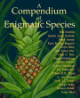 A Compendium of Enigmatic Species