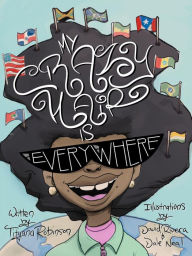 Title: My Crazy Hair is Evrywhere, Author: Tityana Robinson