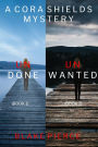 A Cora Shields FBI Suspense Thriller Bundle: Undone (#1) and Unwanted (#2)