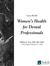 Title: Women's Health for Dental Professionals, Author: William Frey