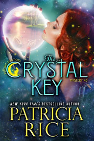 Title: The Crystal Key: Psychic Solutions Mystery #3, Author: Patricia Rice