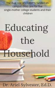 Title: Educating the Household, Author: Dr. Ariel Sylvester