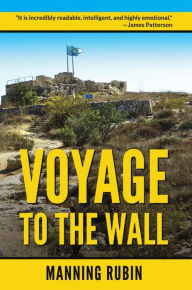 Title: Voyage to the Wall, Author: Manning Rubin