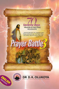 Title: 70 Seventy Days Prayer and Fasting Programme 2022 Edition: Prayer Battle 3, Author: Dr D. K. Olukoya