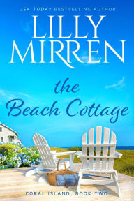 Title: The Beach Cottage, Author: Lilly Mirren