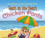 Teach at the beach Chicken Pants: book 3 ( series 