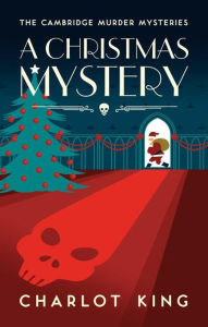 Title: A Christmas Mystery, Author: Charlot King