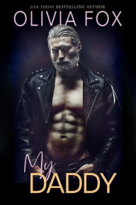 Title: My Daddy: A Secret Club Romance, Author: Olivia Fox