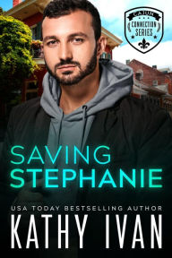 Title: Saving Stephanie, Author: Kathy Ivan