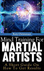 Mind Training for Martial Artists