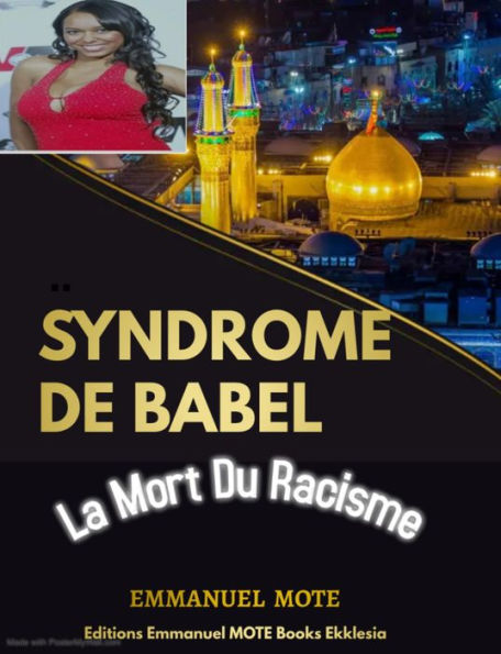 SYNDROME De BABEL - La Mort du Racisme