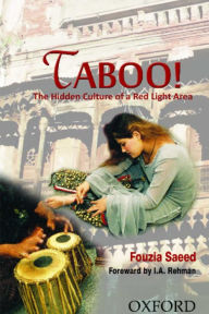 Title: Taboo!: The Hidden Culture of a Red Light Area, Author: Fouzia Saeed