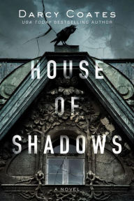 Title: House of Shadows, Author: Darcy Coates