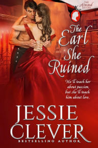Title: The Earl She Ruined, Author: Jessie Clever