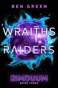 Title: Wraiths and Raiders, Author: Ben Green