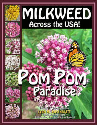 Title: MILKWEED Across the USA!: POM POM Paradise, Author: Lynn M. Rosenblatt