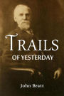 Trails of Yesterday