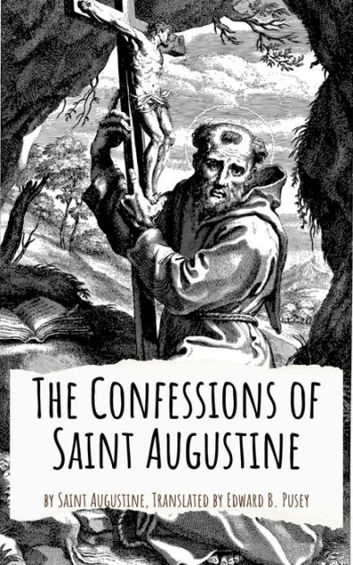 The Confessions Of Saint Augustine By Saint Augustine, Paperback ...