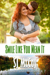 Title: Smile Like You Mean It, Author: SJ McCoy