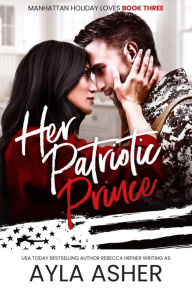Title: Her Patriotic Prince, Author: Ayla Asher
