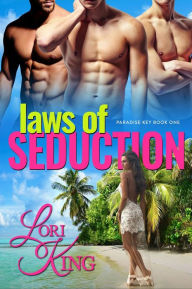 Title: Laws of Seduction, Author: Lori King