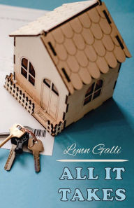 Title: All It Takes, Author: Lynn Galli