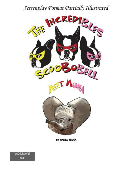 The Incredibles Scoobobell meet Mona (Volume 68)