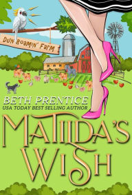 Title: Matilda's Wish, Author: Beth Prentice