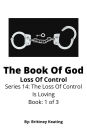 The Book Of God: Loss Of Control