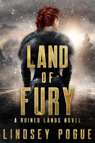 Title: Land of Fury: A Norse Historical Fanstasy, Author: Lindsey Pogue