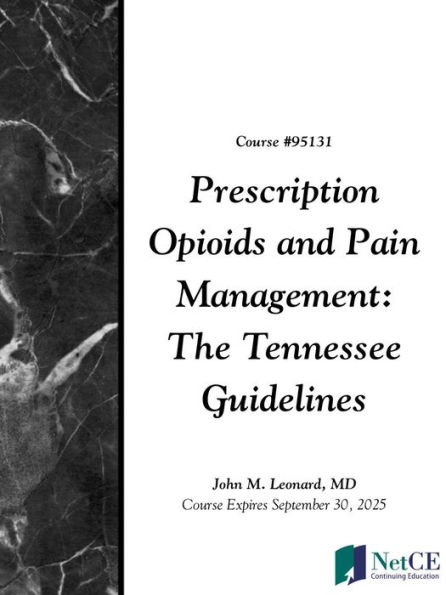 Prescription Opioids and Pain Management: The Tennessee Guidelines