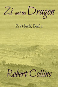 Title: Zi and the Dragon, Author: Robert L. Collins