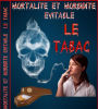 LE TABAC - MORTALITÉ ET MORBIDITÉ ÉVITABLE