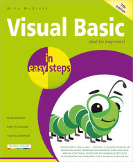 Title: Visual Basic in easy steps, 7th edition, Author: Mike Mcgrath