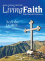 Living Faith - Daily Catholic Devotions, Volume 38 Number 4 - 2023 January, February, March