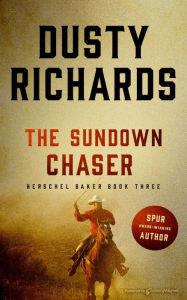 Title: The Sundown Chaser (Herschel Baker Series #3), Author: Dusty Richards