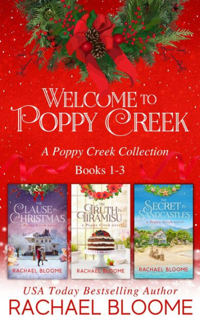 Welcome To Poppy Creek: A Poppy Creek Collection: Books 1-3 (A Poppy ...