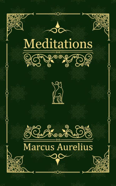 The Meditations of the Emperor Marcus Aurelius Antoninus