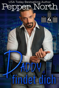 Title: Daddy findet dich, Author: Pepper North