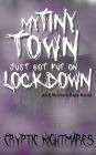 My Tiny Town Just Got Put on Lockdown: An Effluvium Haze Novel