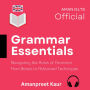 Grammar Essentials: Navigating the Rules of Grammar - From Basics to Advanced Techniques