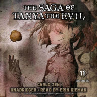 Saga of Tanya the Evil, Vol. 11, The (light novel): Alea Iacta Est