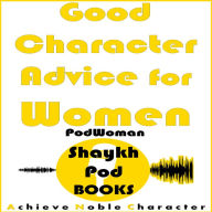 Good Character Advice for Women