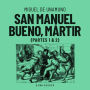 San Manuel Bueno, martir (Completo)