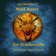 Der Drachenzahn: Drachenblut 2 (Abridged)