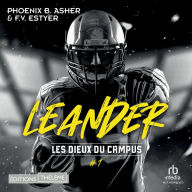 Les dieux du campus - Tome 01: Leander